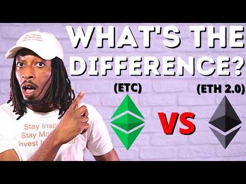 Ethereum Classic vs Ethereum 2 0 : What's The Difference?